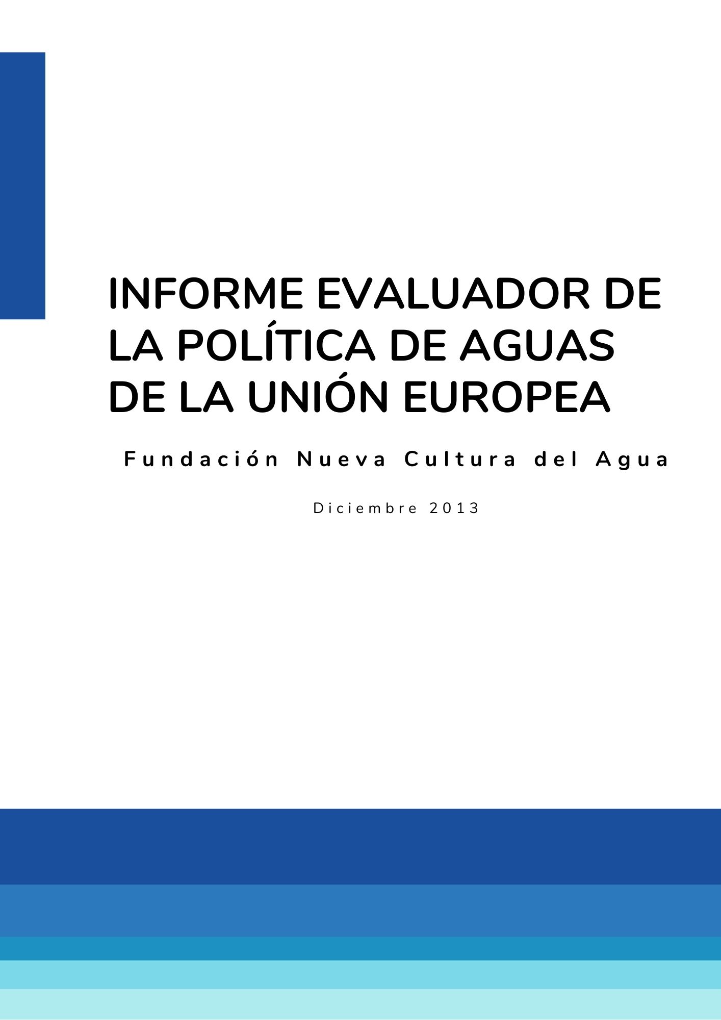 Informe evaluador de la política de aguas de la Unión Europea